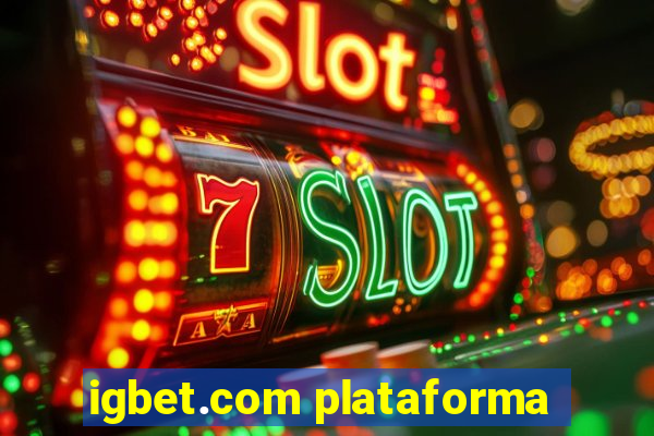 igbet.com plataforma